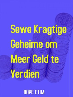 cover image of Sewe Kragtige Geheime om Meer Geld te Verdien